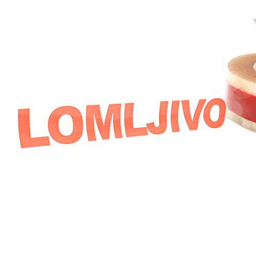 Selotejp sa natpisom LOMLJIVO preview